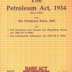 The Petroleum Act [Bare Act with Short Notes] Edition 2022